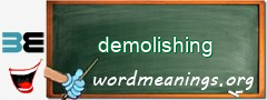 WordMeaning blackboard for demolishing